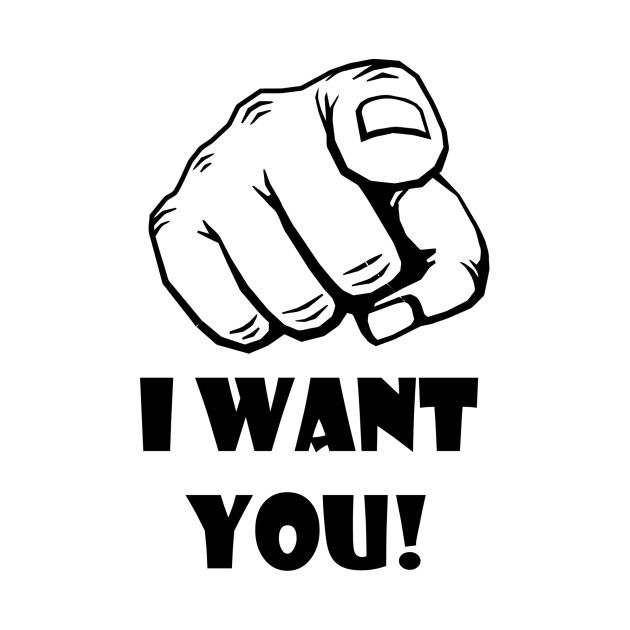 I Want You!